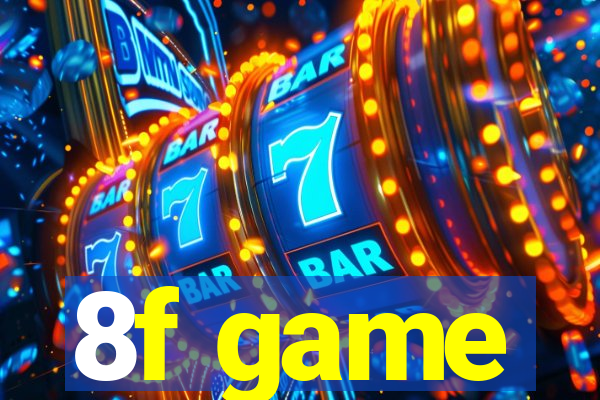 8f game